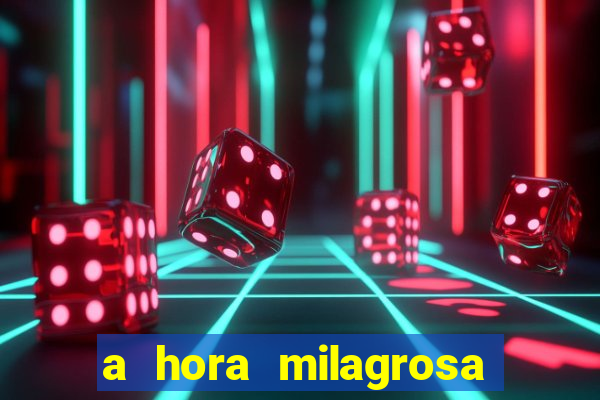 a hora milagrosa livro pdf download